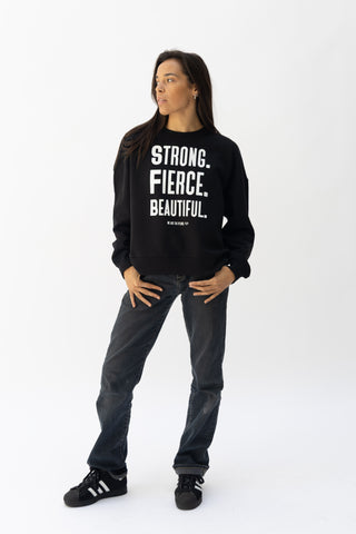 Black Organic Strong Fierce Beautiful Sweatshirt
