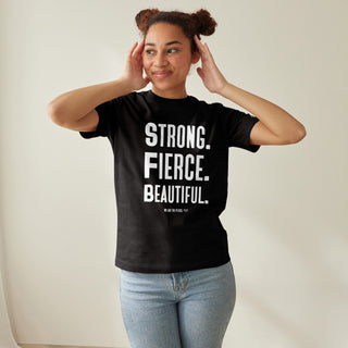 Black Strong Fierce Beautiful T-Shirt (Pre-Order)